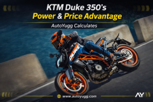 EXCLUSIVE ANALYSIS: AutoYugg Calculates the KTM Duke 350’s Power and Price Advantage